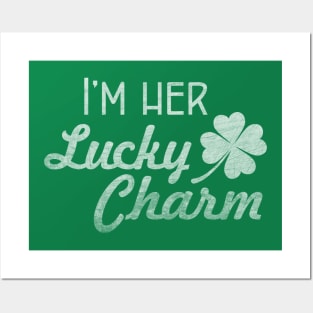 I'm Her Lucky Charm - St Patrick's Day gift for Men Posters and Art